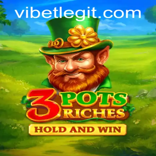 Unleash the Wealth of 3potsRiches: A Game Brimming with VIBET