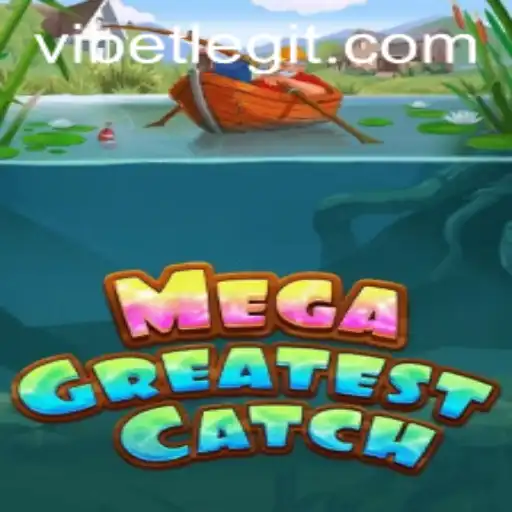Dive into the Oceanic Adventure of MegaGreatestCatch: Master the Ropes with VIBET