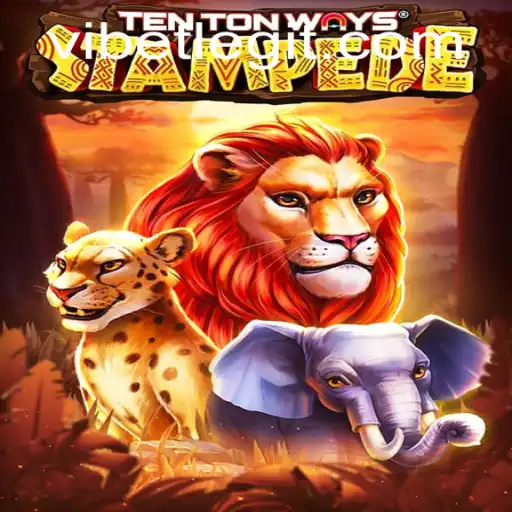 Discover the Exciting World of TenTonWaysStampede with VIBET