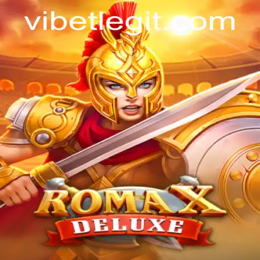 Discover the Thrills of RomaXDeluxe: A VIBET Gaming Extravaganza